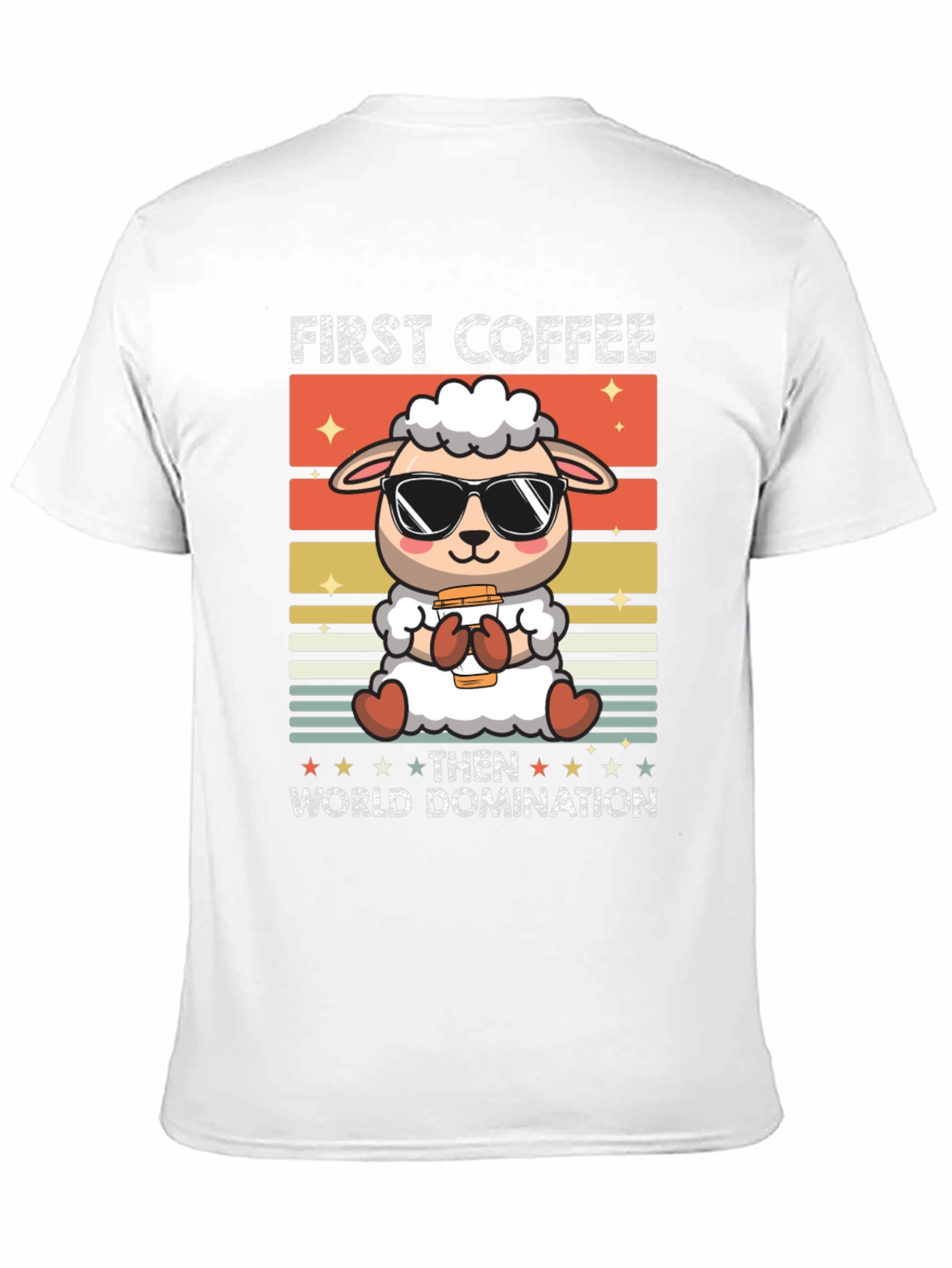 First Coffee Then World Domination T-Shirt