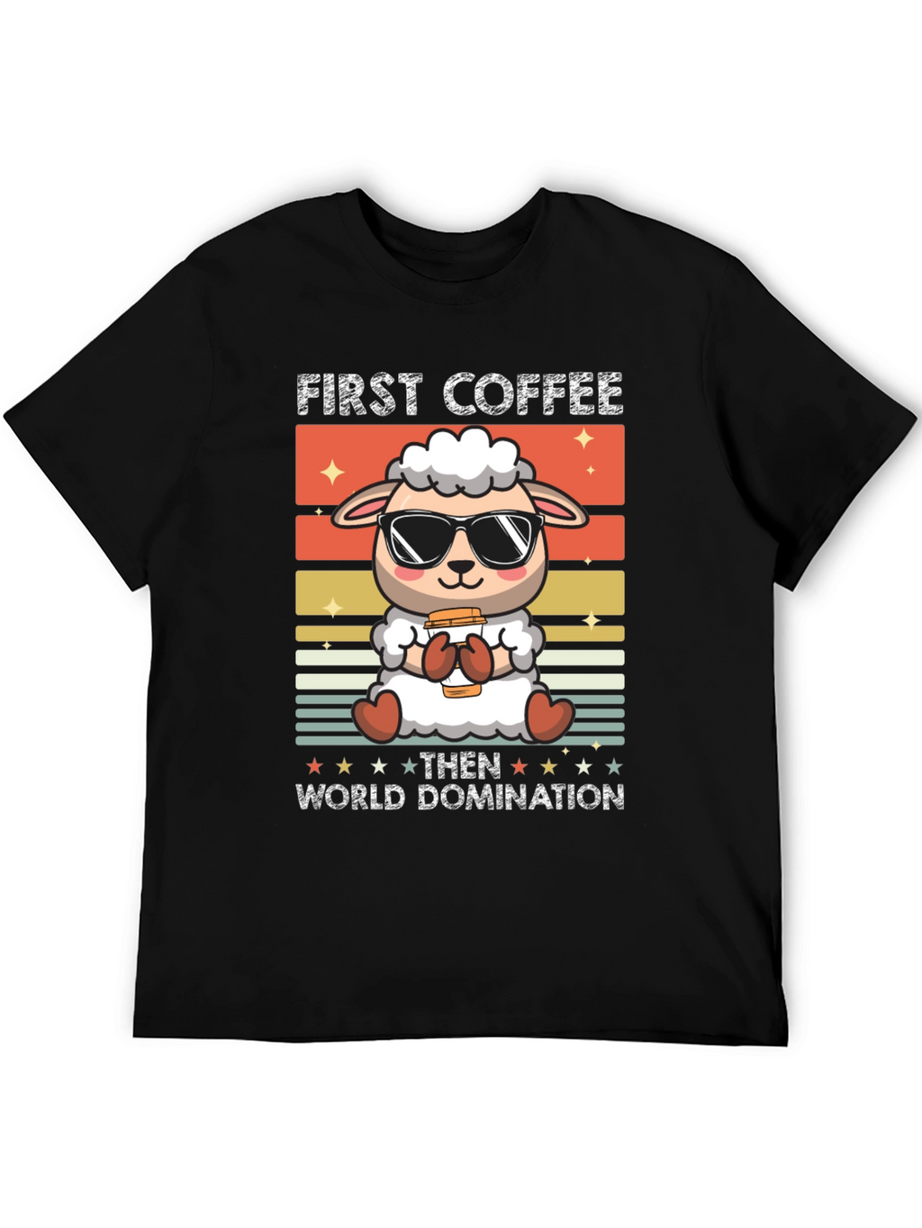 First Coffee Then World Domination T-Shirt