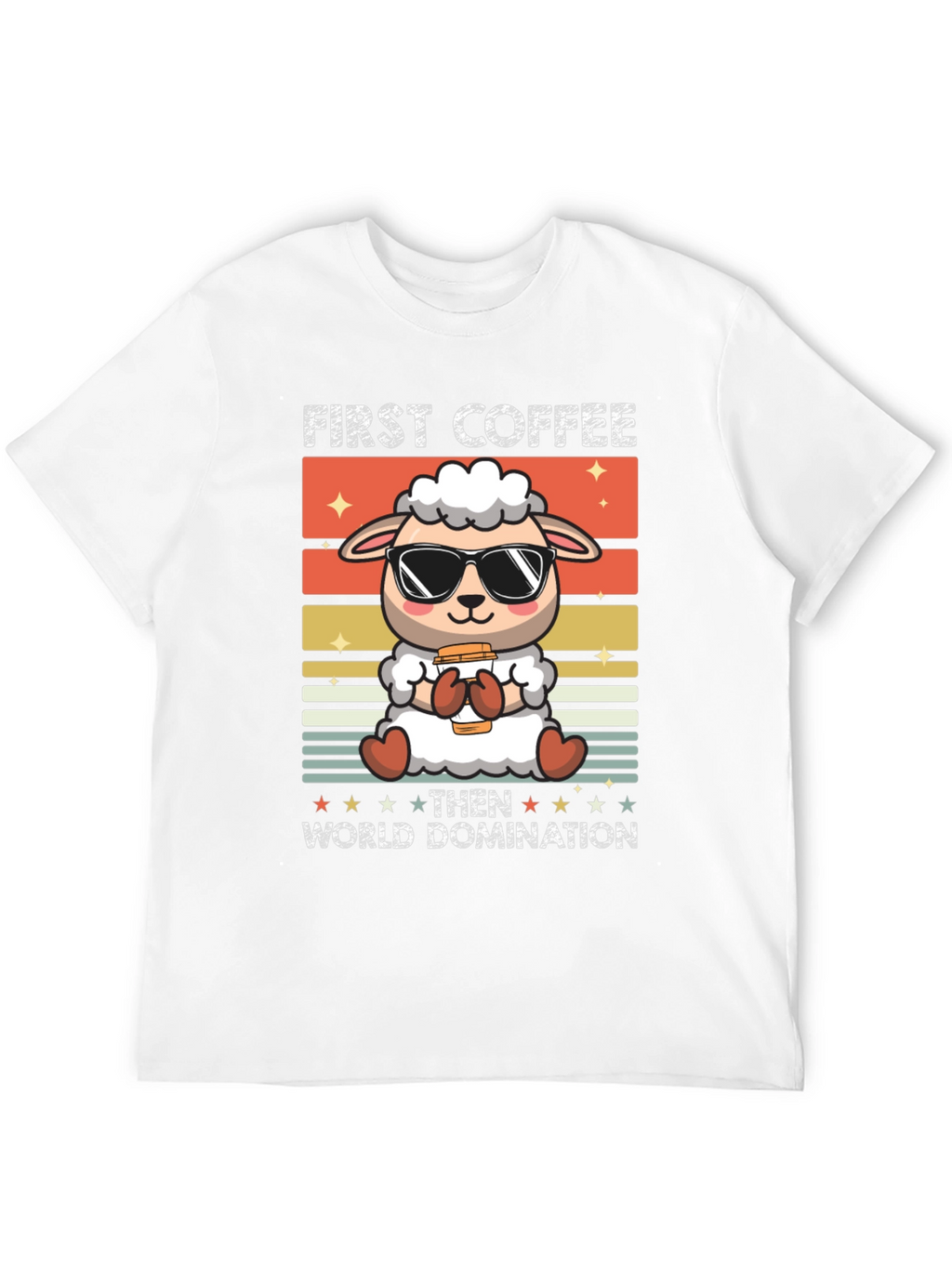 First Coffee Then World Domination T-Shirt