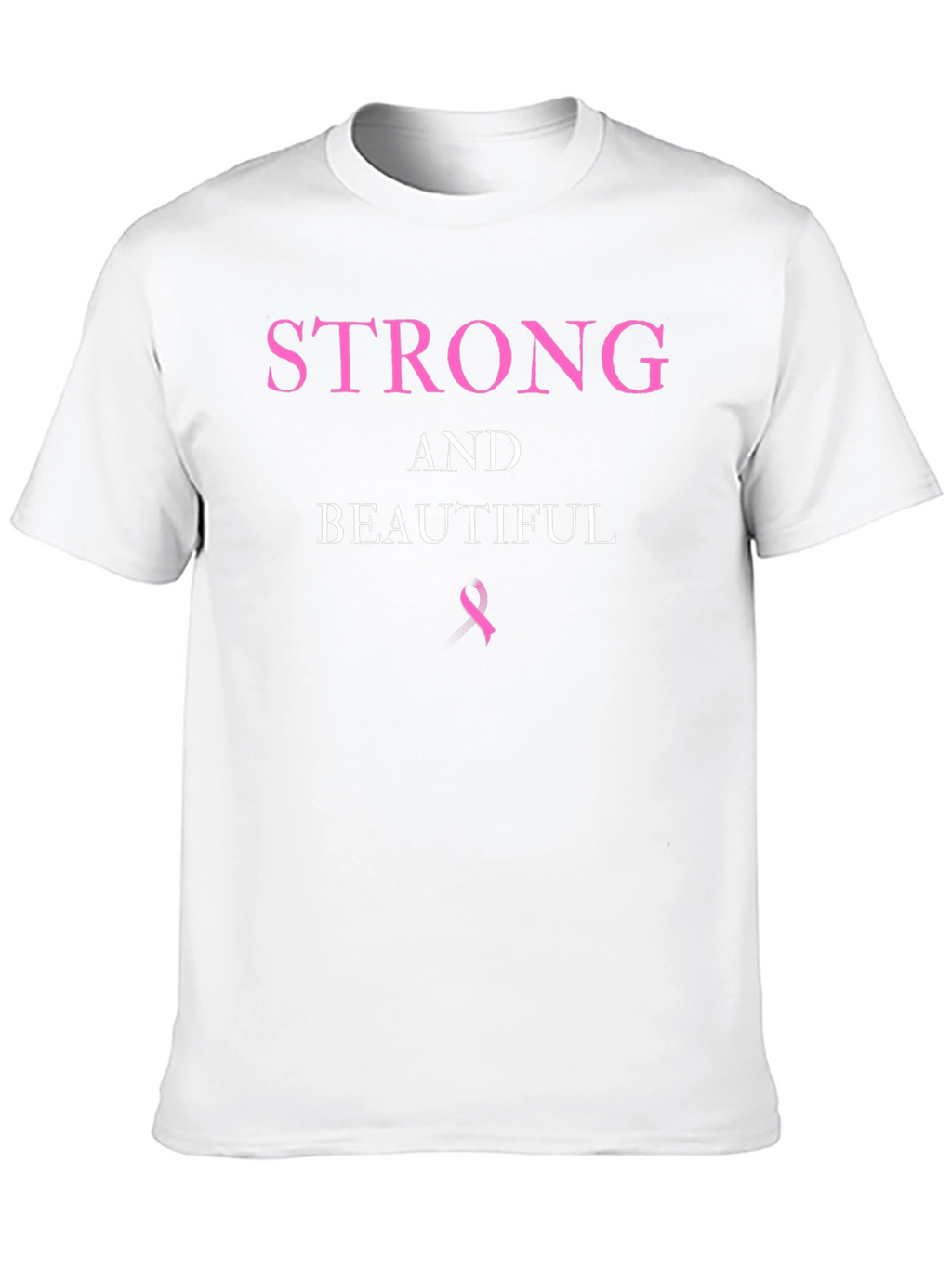 Strong & Beautiful Breast Cancer Awareness T-Shirt