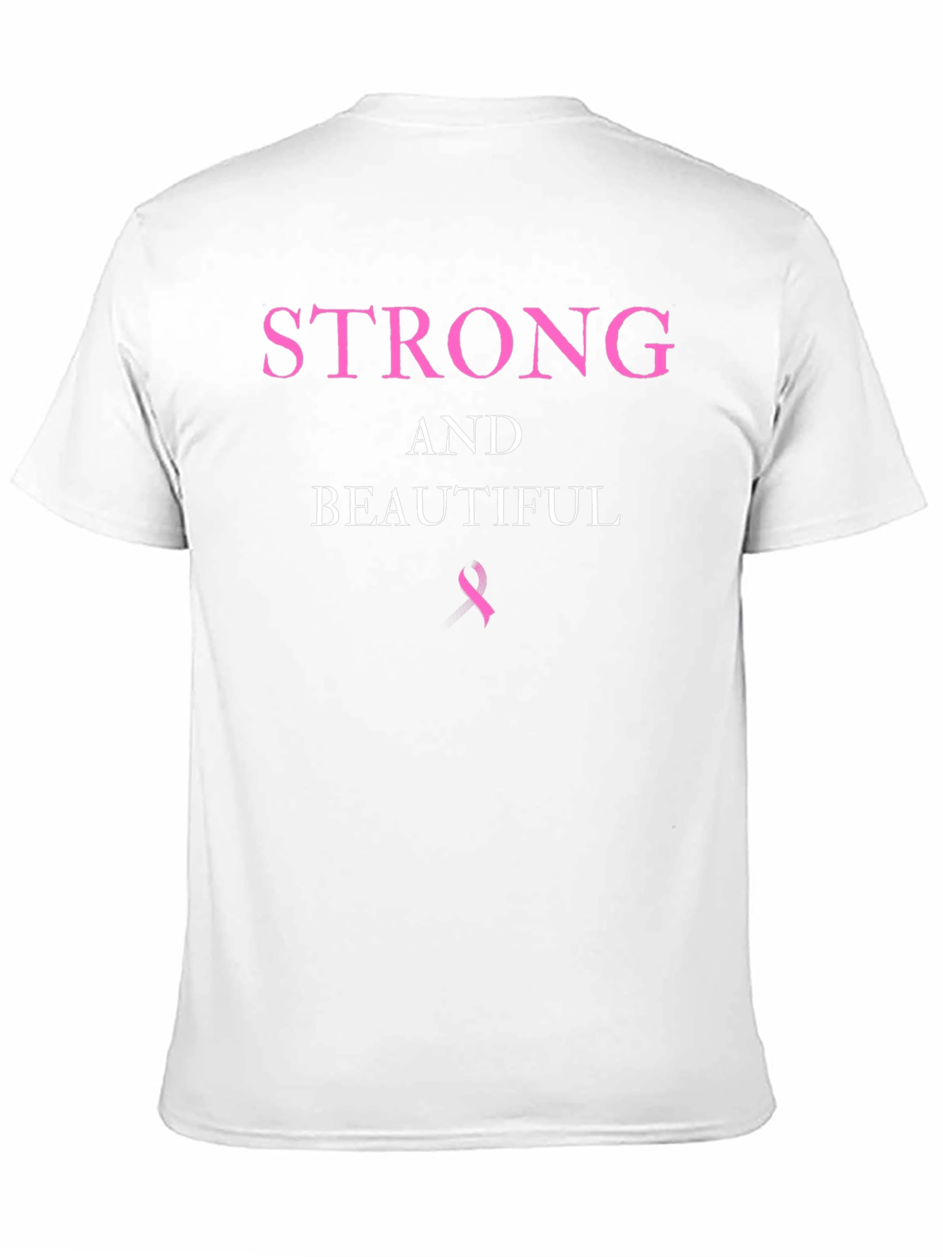 Strong & Beautiful Breast Cancer Awareness T-Shirt