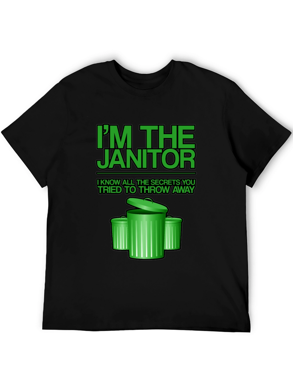 Janitor Secrets T-Shirt