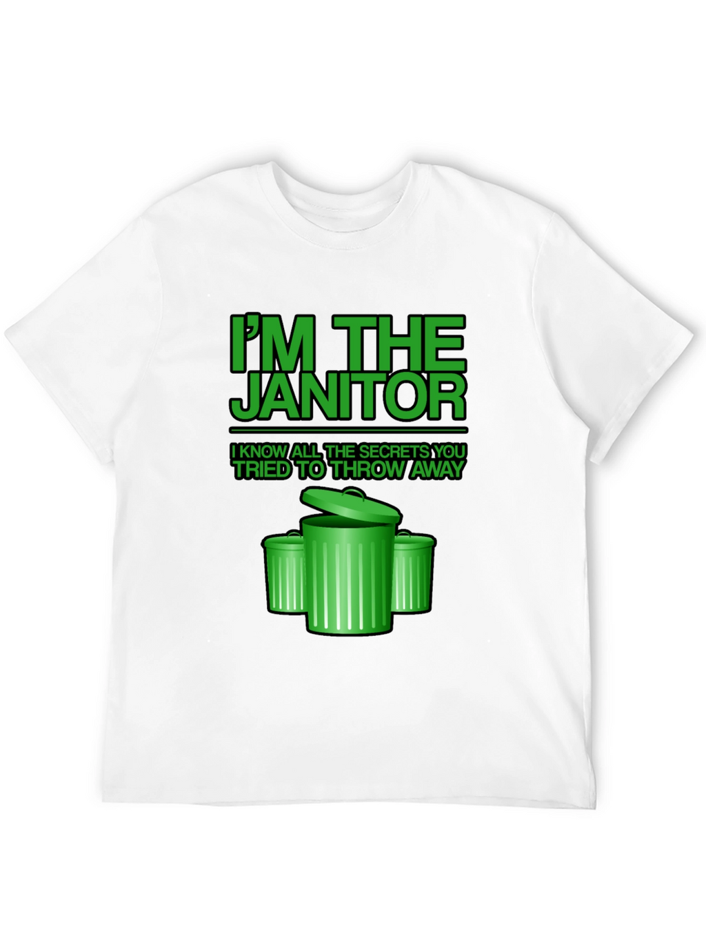 Janitor Secrets T-Shirt