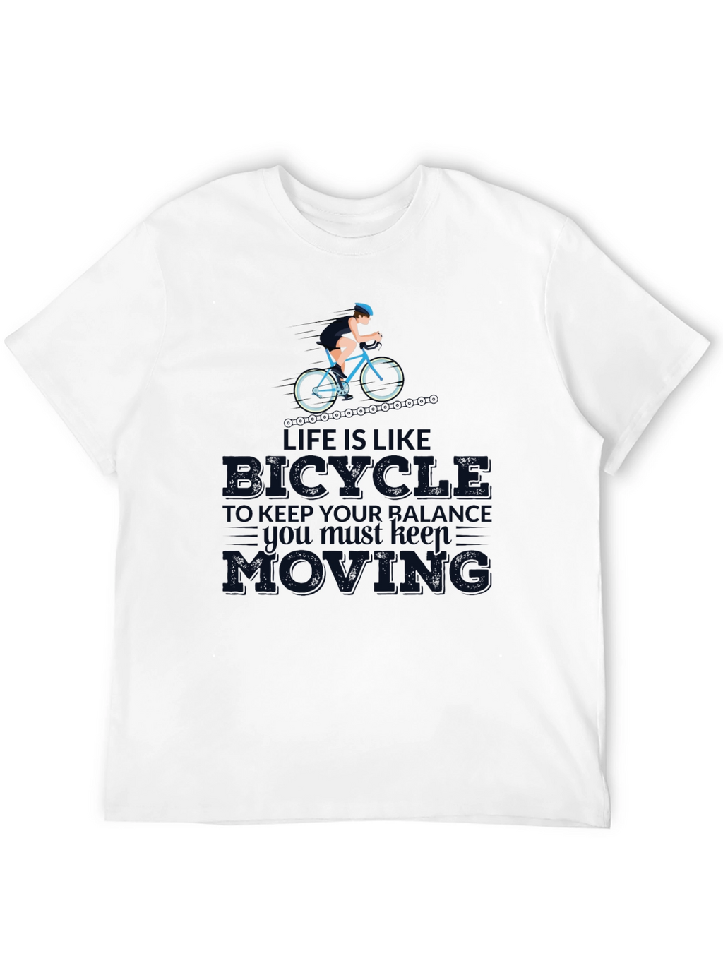 Life is Like a Bicycle T-Shirt