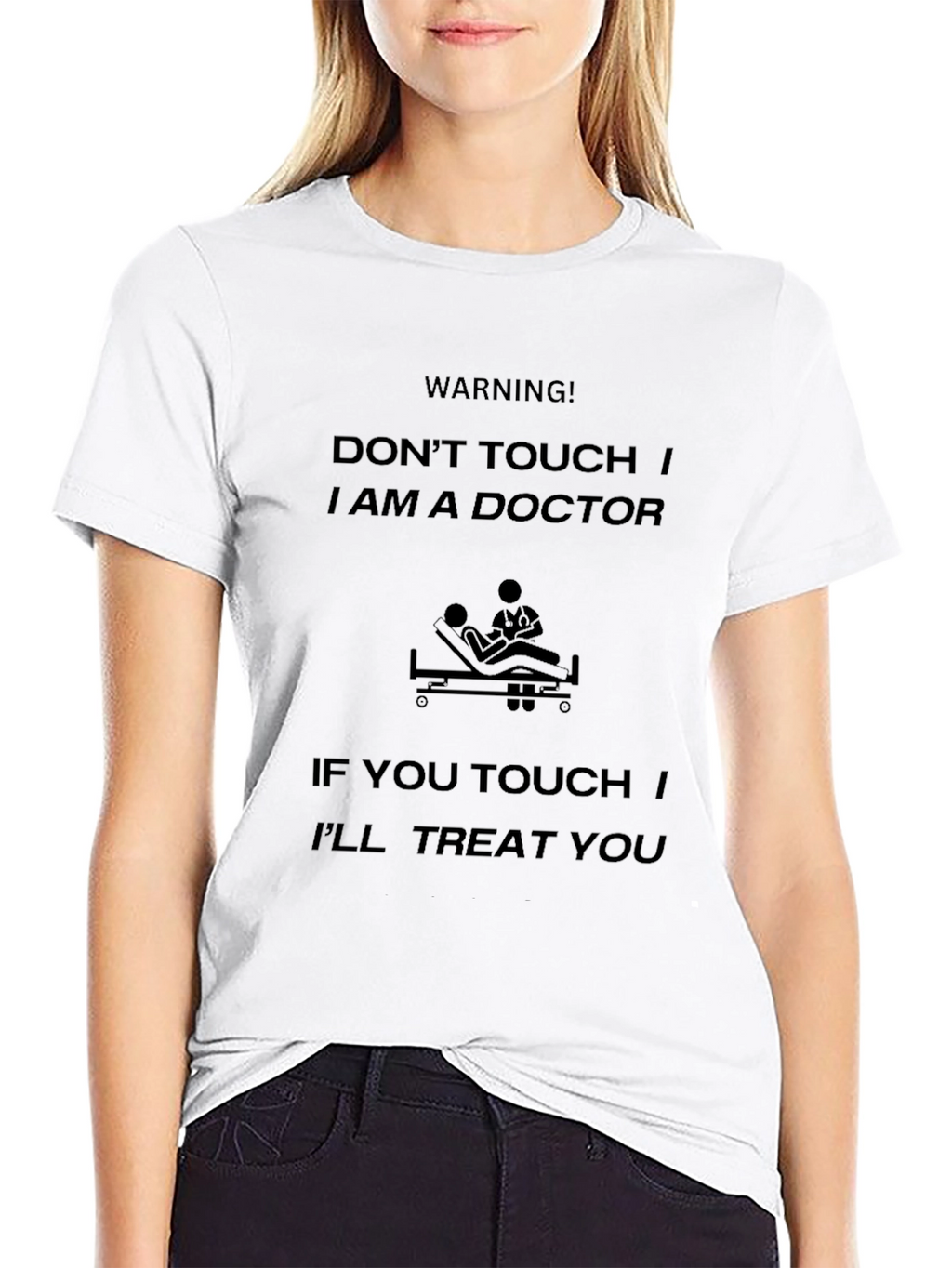 Funny Doctor T-Shirt - Warning: Dont Touch!