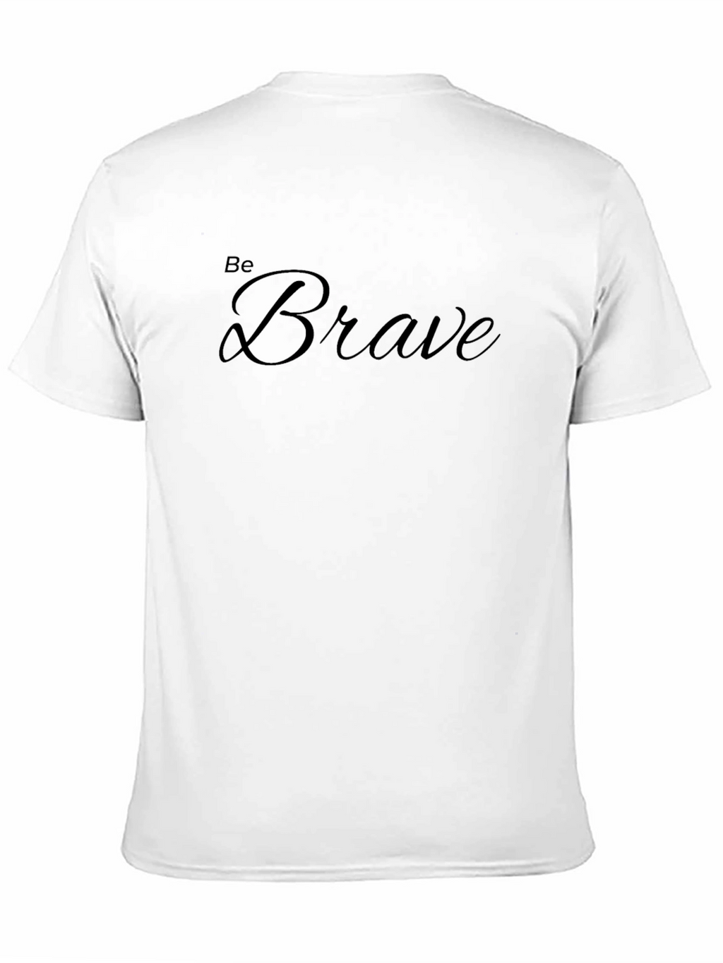 Be Brave Graphic Tee - Comfort & Style