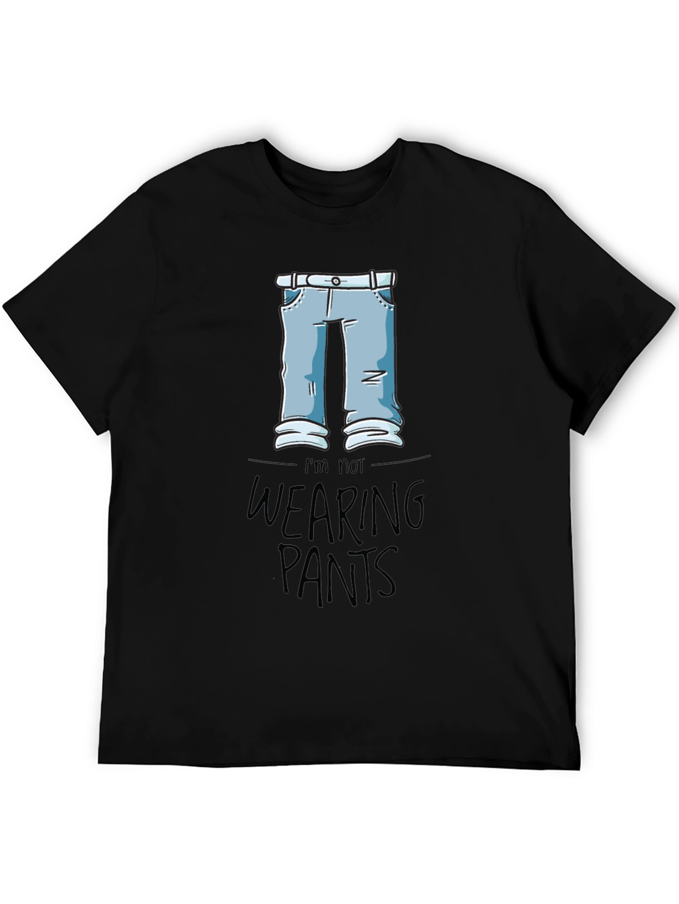 Funny Im Not Wearing Pants Graphic Tee