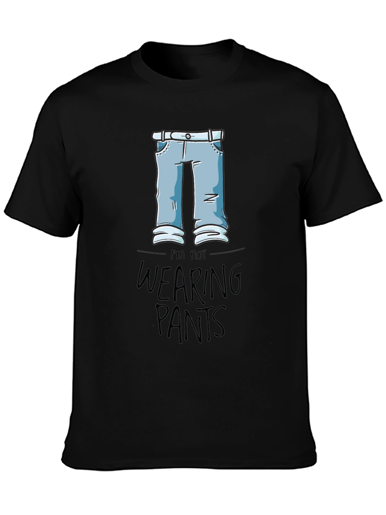 Funny Im Not Wearing Pants Graphic Tee