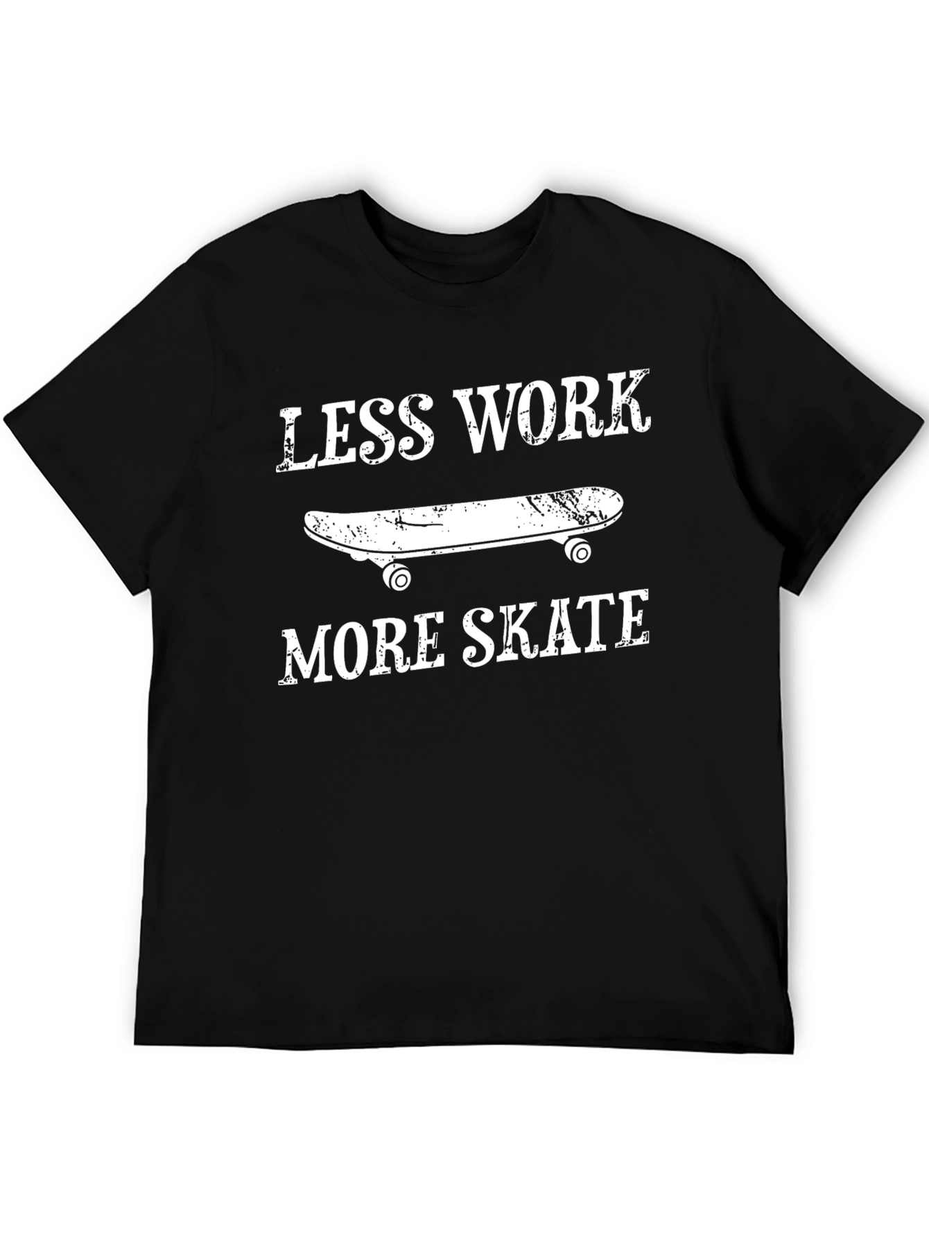Less Work More Skate Graphic T-Shirt