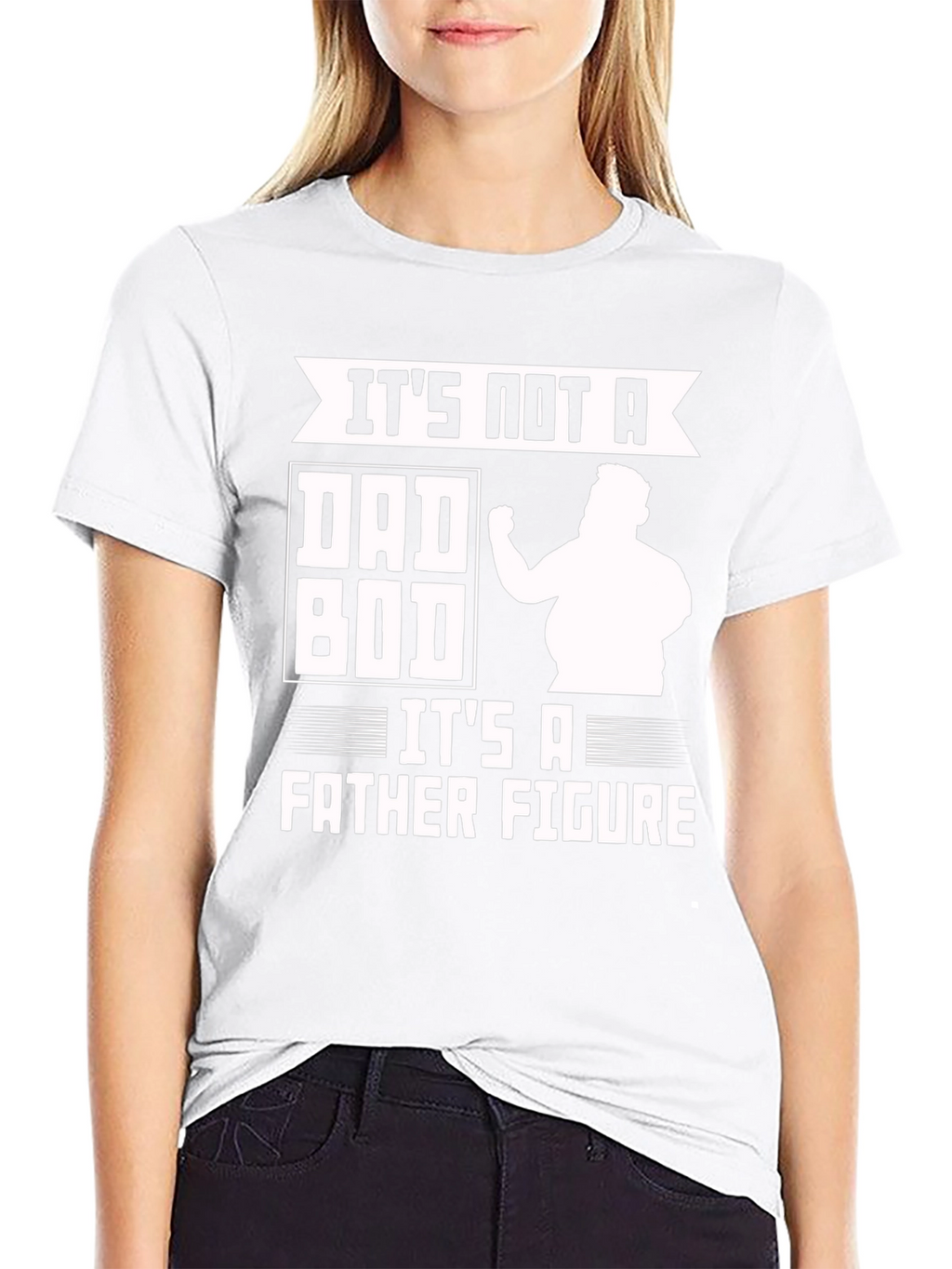 Its Not a Dad Bod Father Figure Funny T-Shirt