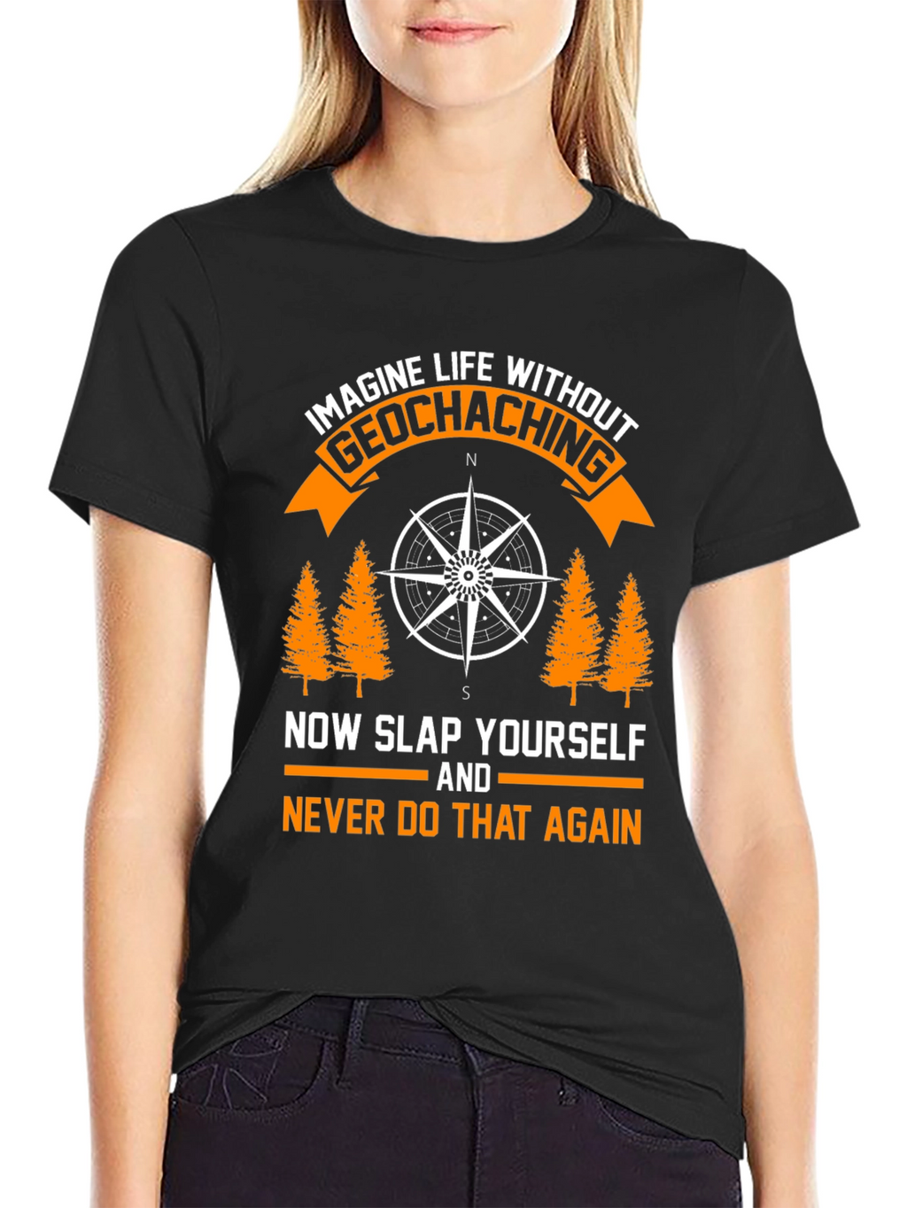 Geocaching Graphic T-Shirt - Never Do That Again