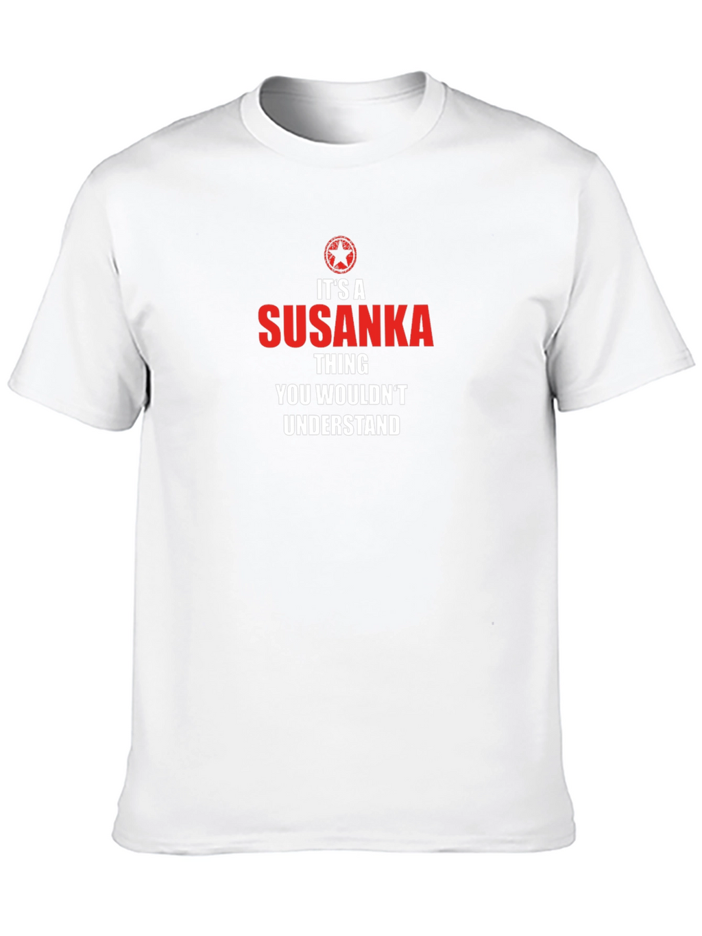 Its a Susanka Thing Graphic T-Shirt