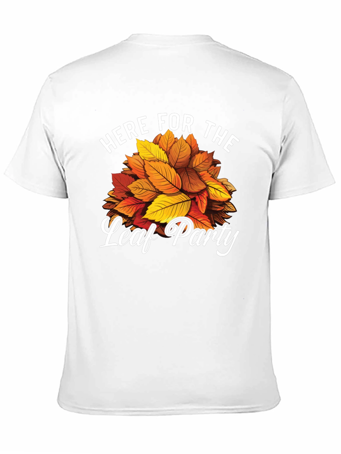Here for the Leaf Party Graphic T-Shirt