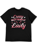 Crazy Butterfly Lady T-Shirt - Soft Cotton Tee