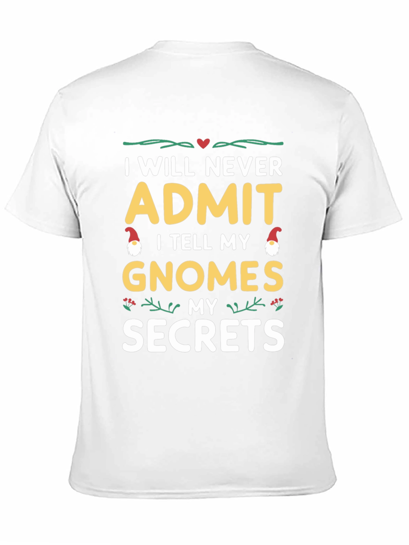 Gnome Secrets Graphic Tee - Never Admit!