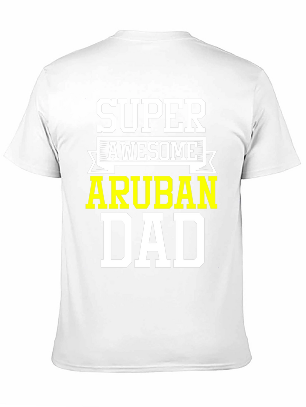 Super Awesome Aruban Dad T-Shirt