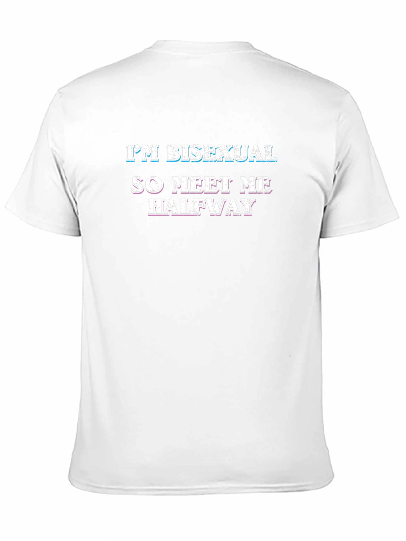 Im Bisexual Meet Me Halfway T-Shirt