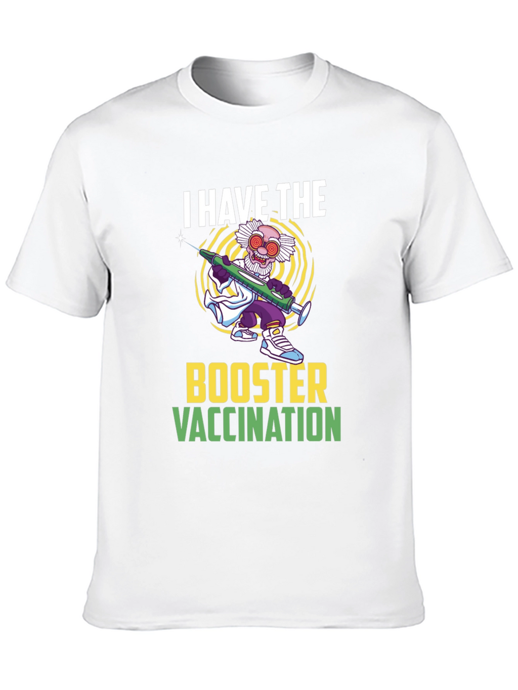 I Have The Booster Vaccination T-Shirt