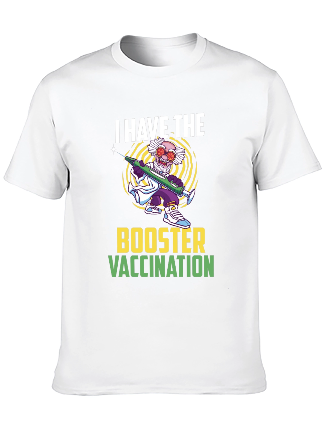 I Have The Booster Vaccination T-Shirt