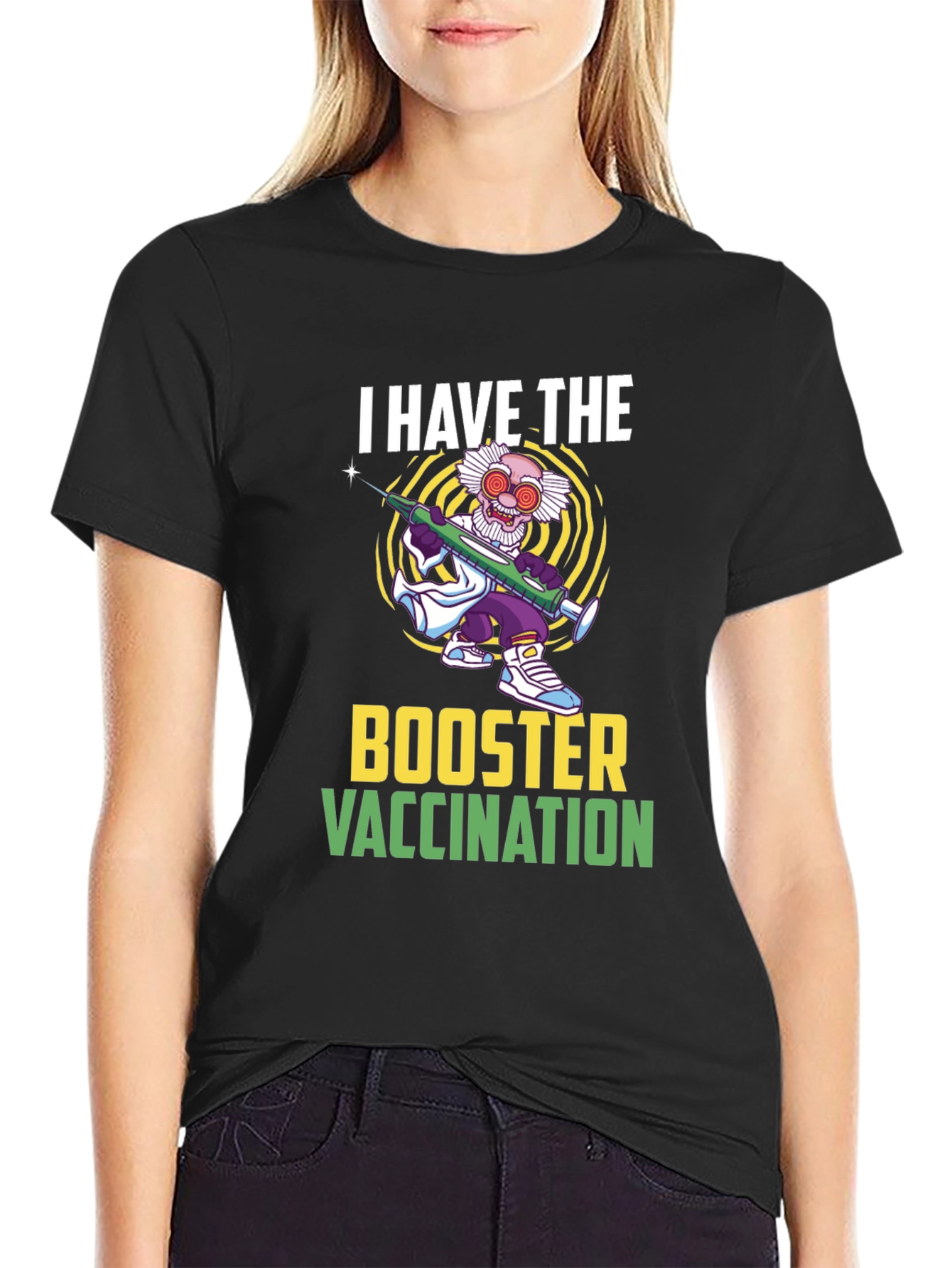 I Have The Booster Vaccination T-Shirt
