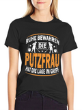 Ruhe Bewahren T-Shirt - Cleaning Lady Design
