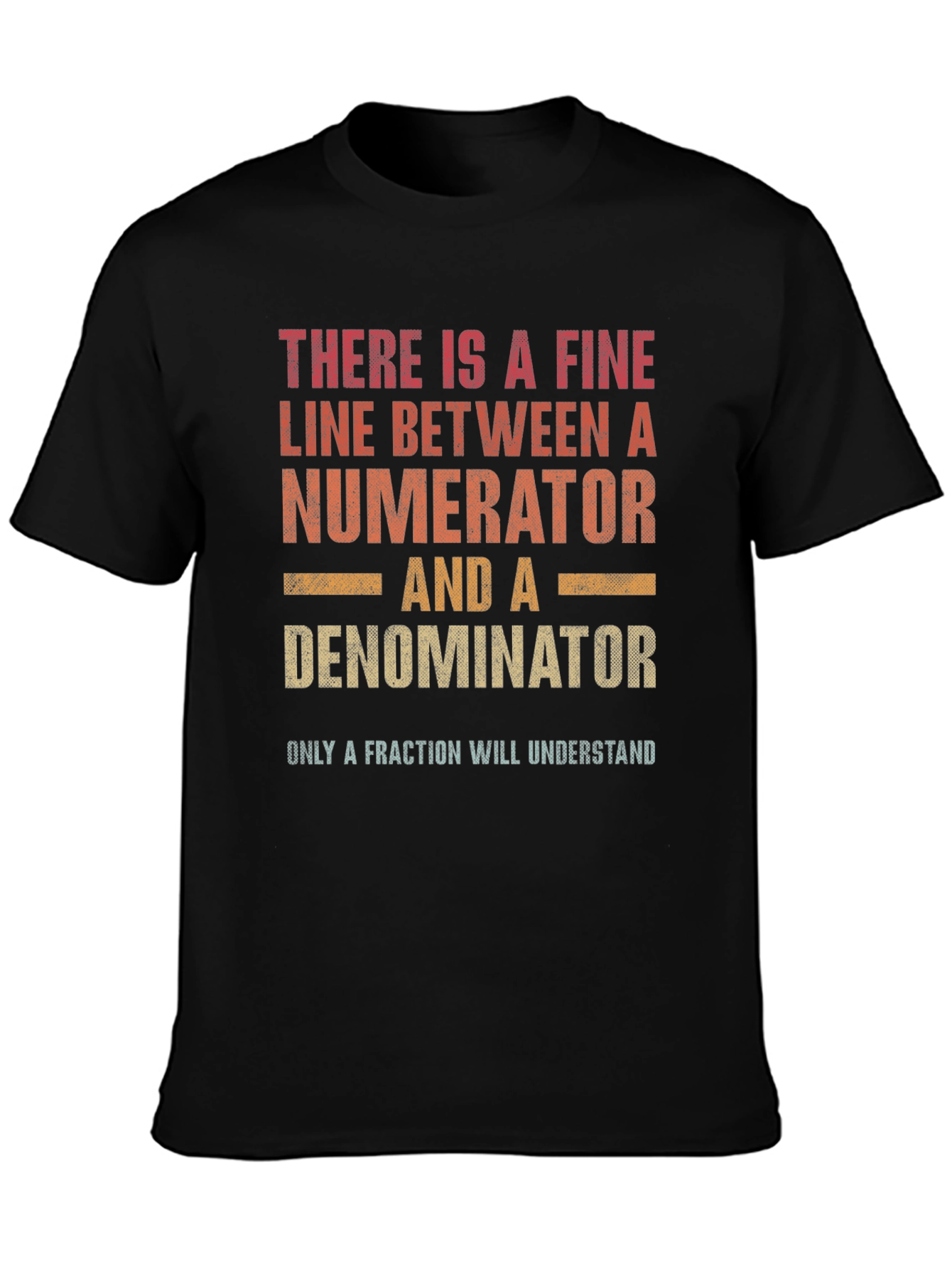 Funny Math Fraction T-Shirt: Numerator Denominator