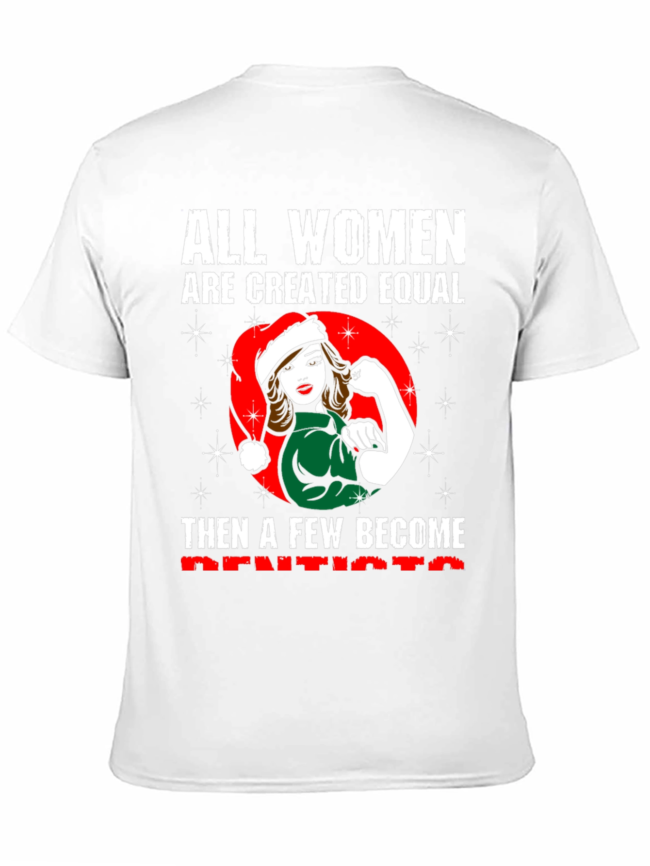 All Women Dentists Graphic T-Shirt