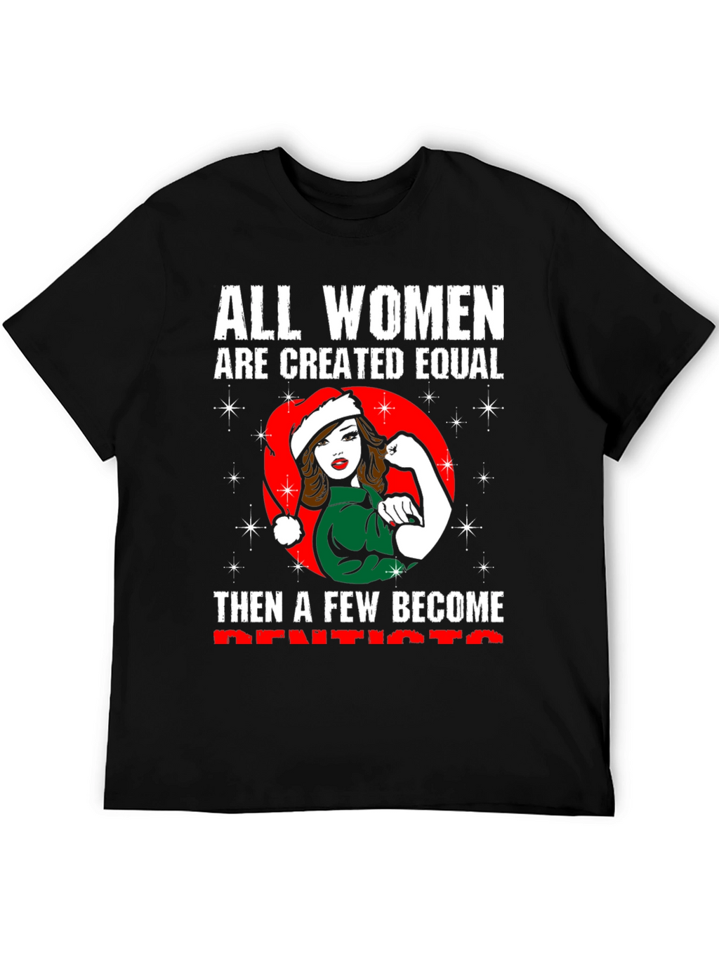 All Women Dentists Graphic T-Shirt