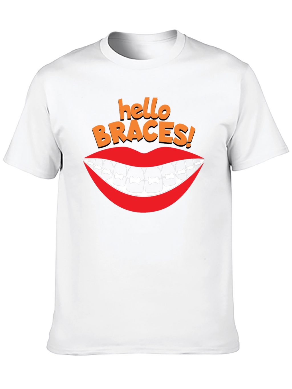 Hello Braces T-Shirt - Orthodontic Humor Tee