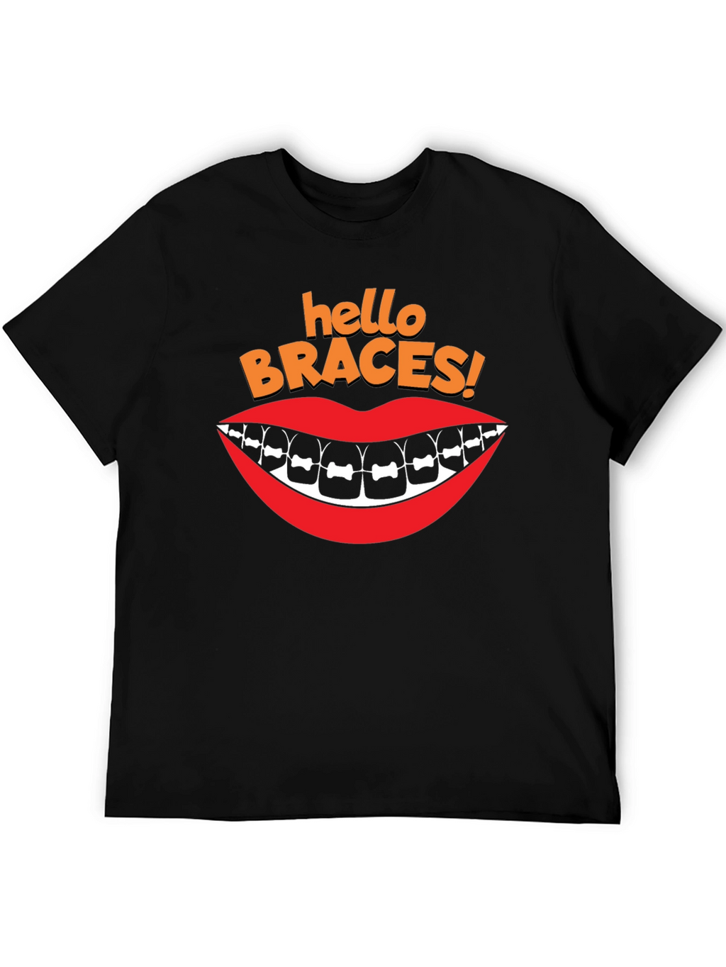 Hello Braces T-Shirt - Orthodontic Humor Tee