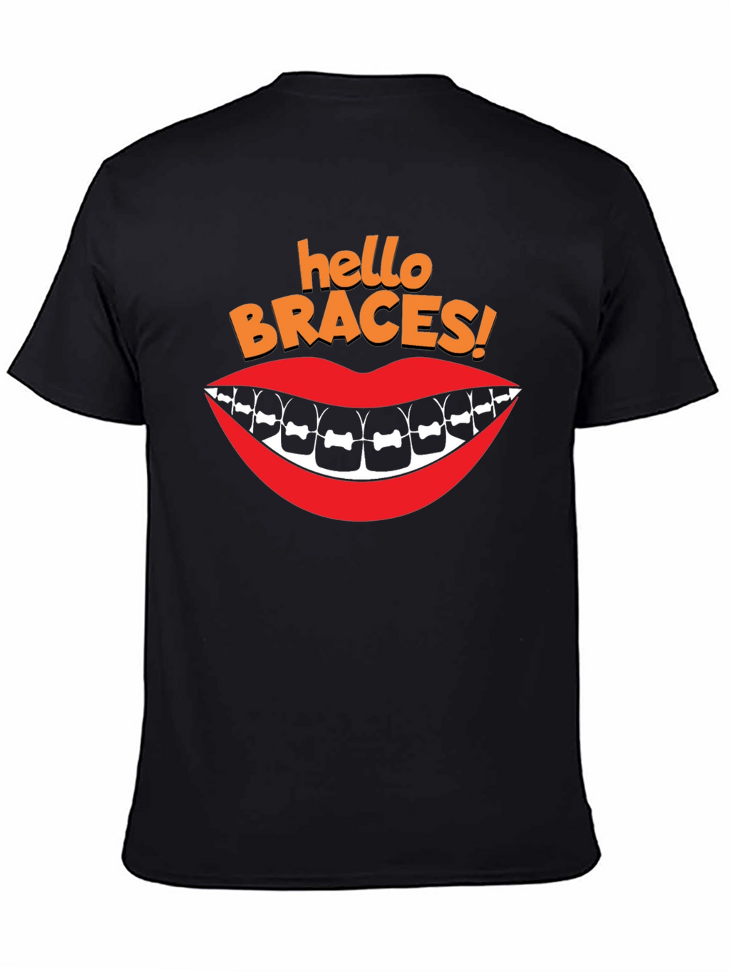 Hello Braces T-Shirt - Orthodontic Humor Tee