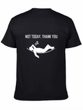 Not Today Thank You T-Shirt Lazy Day Sleep Tee