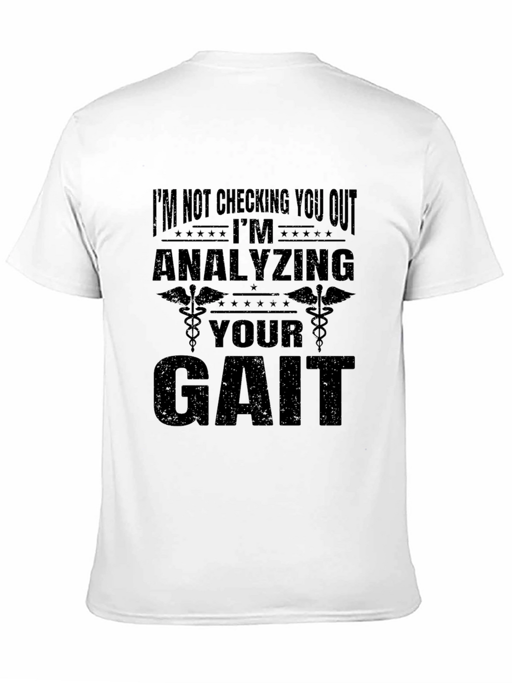 Analyzing Your Gait Funny Graphic T-Shirt