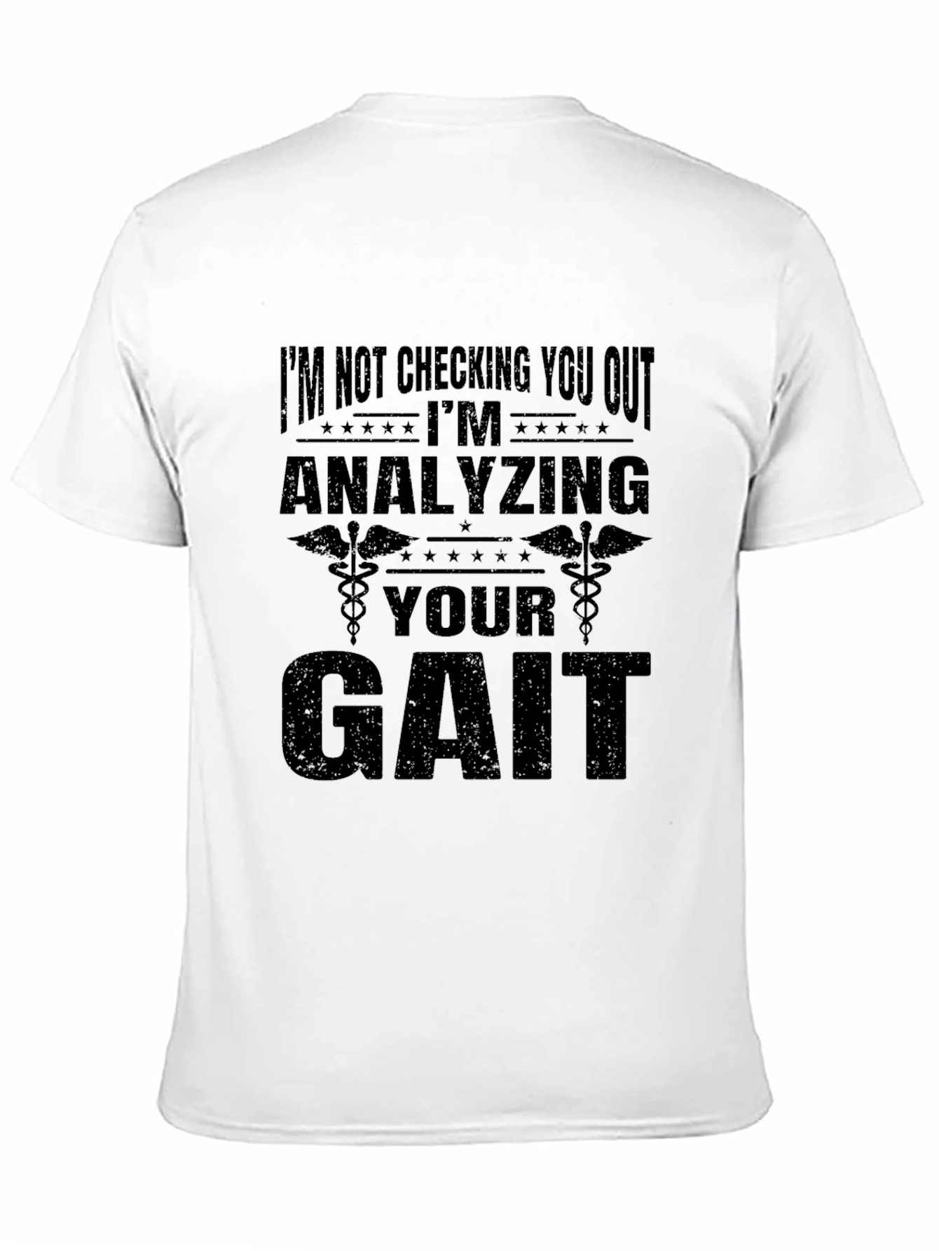 Analyzing Your Gait Funny Graphic T-Shirt