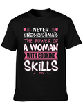 Never Underestimate Woman Cooking Skills T-Shirt