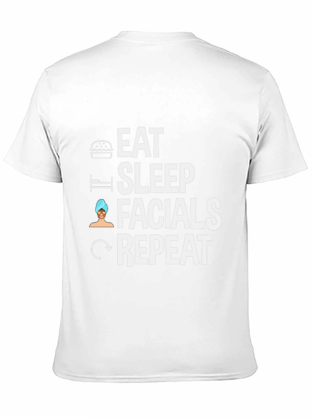Eat Sleep Facials Repeat Black T-Shirt