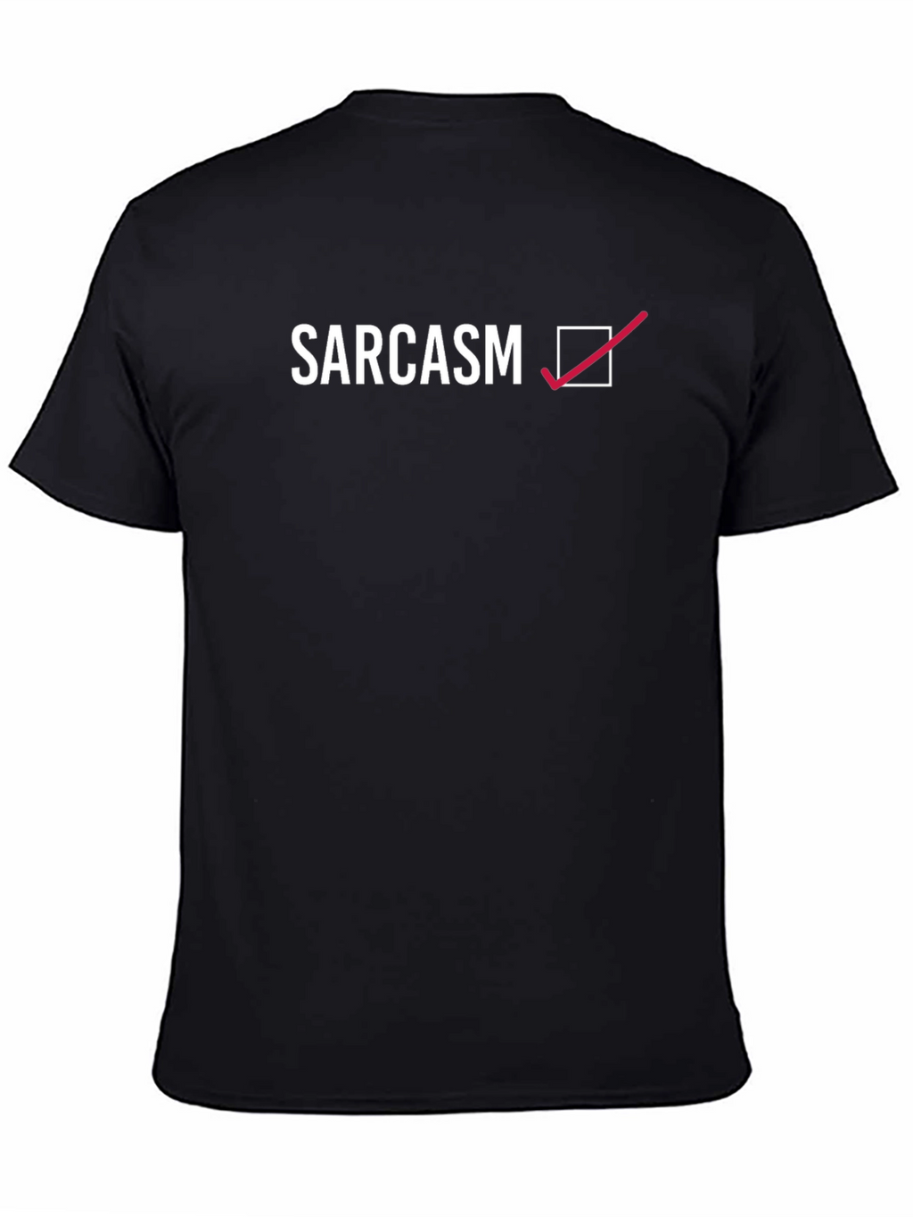 Sarcasm Checked T-Shirt - Humorous Graphic Tee