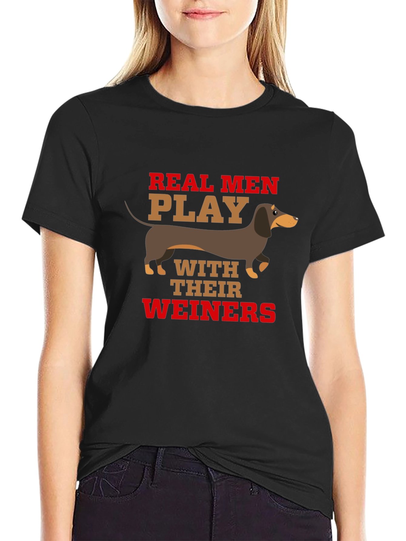 Real Men Play With Their Weiners T-Shirt