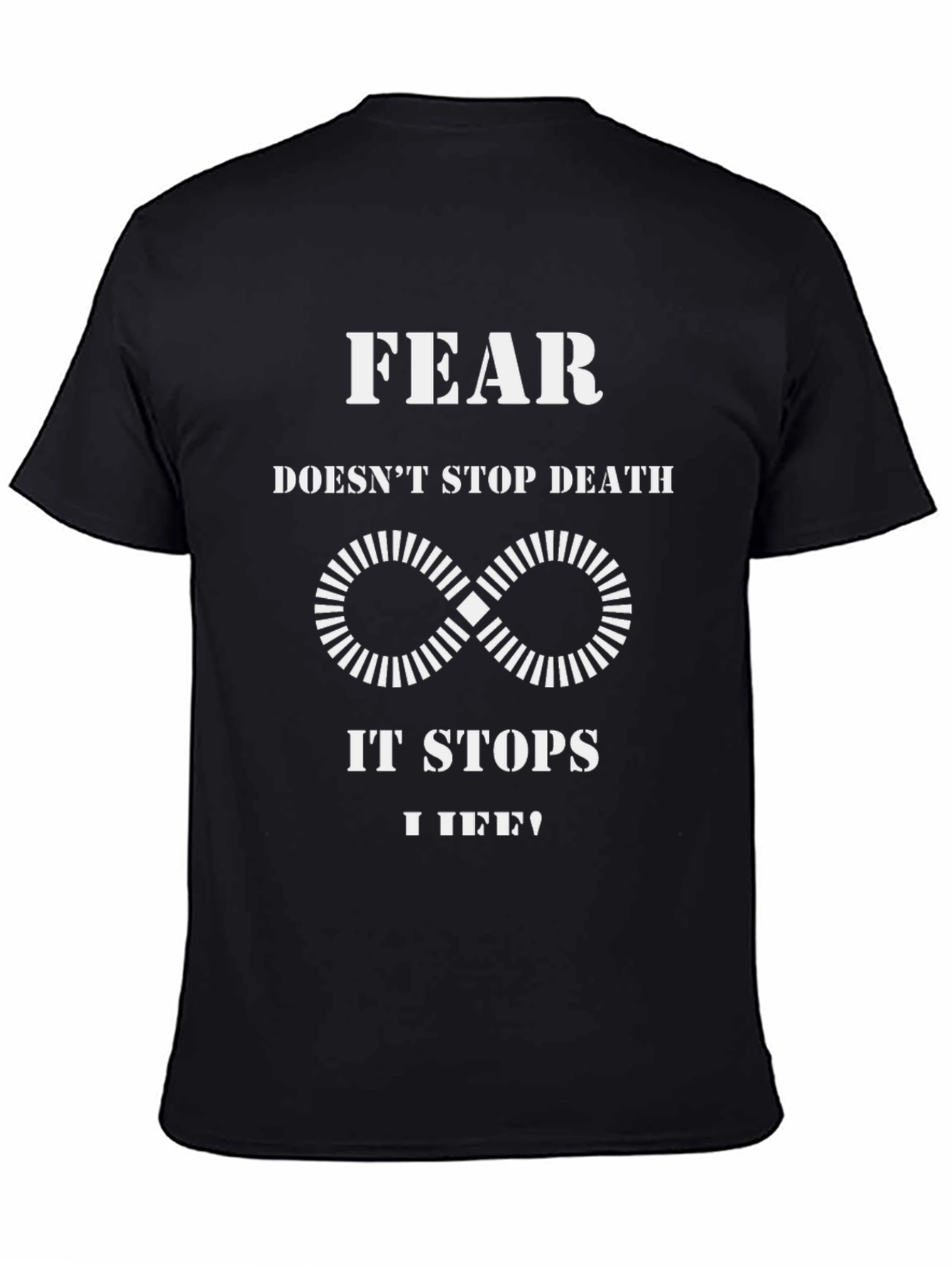 Fear Stops Life Graphic T-Shirt