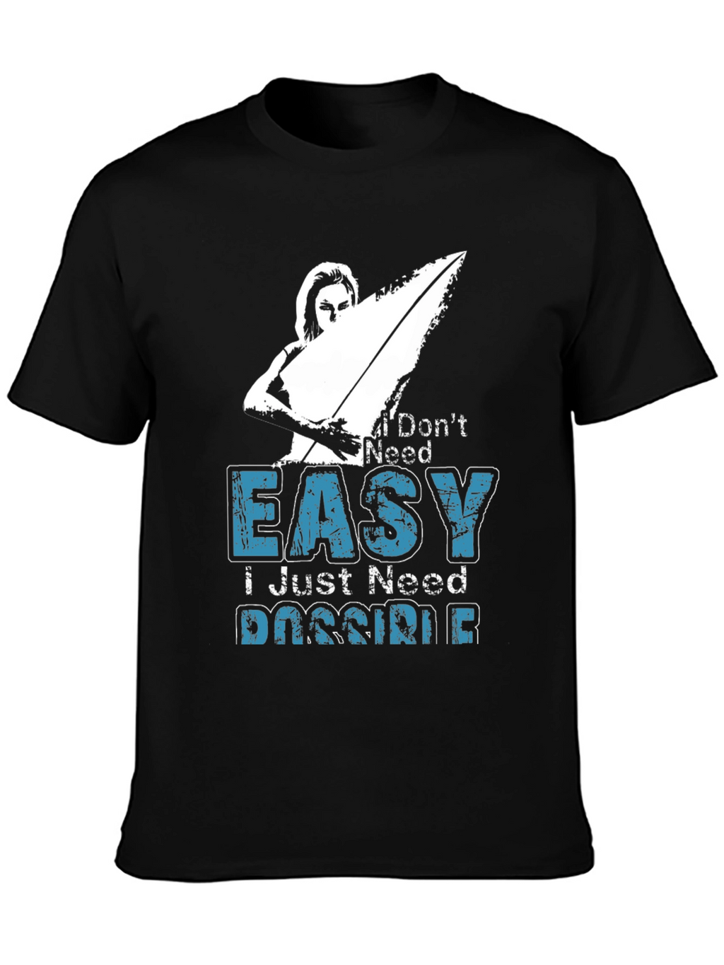 I Dont Need Easy Mens Black Graphic Tee