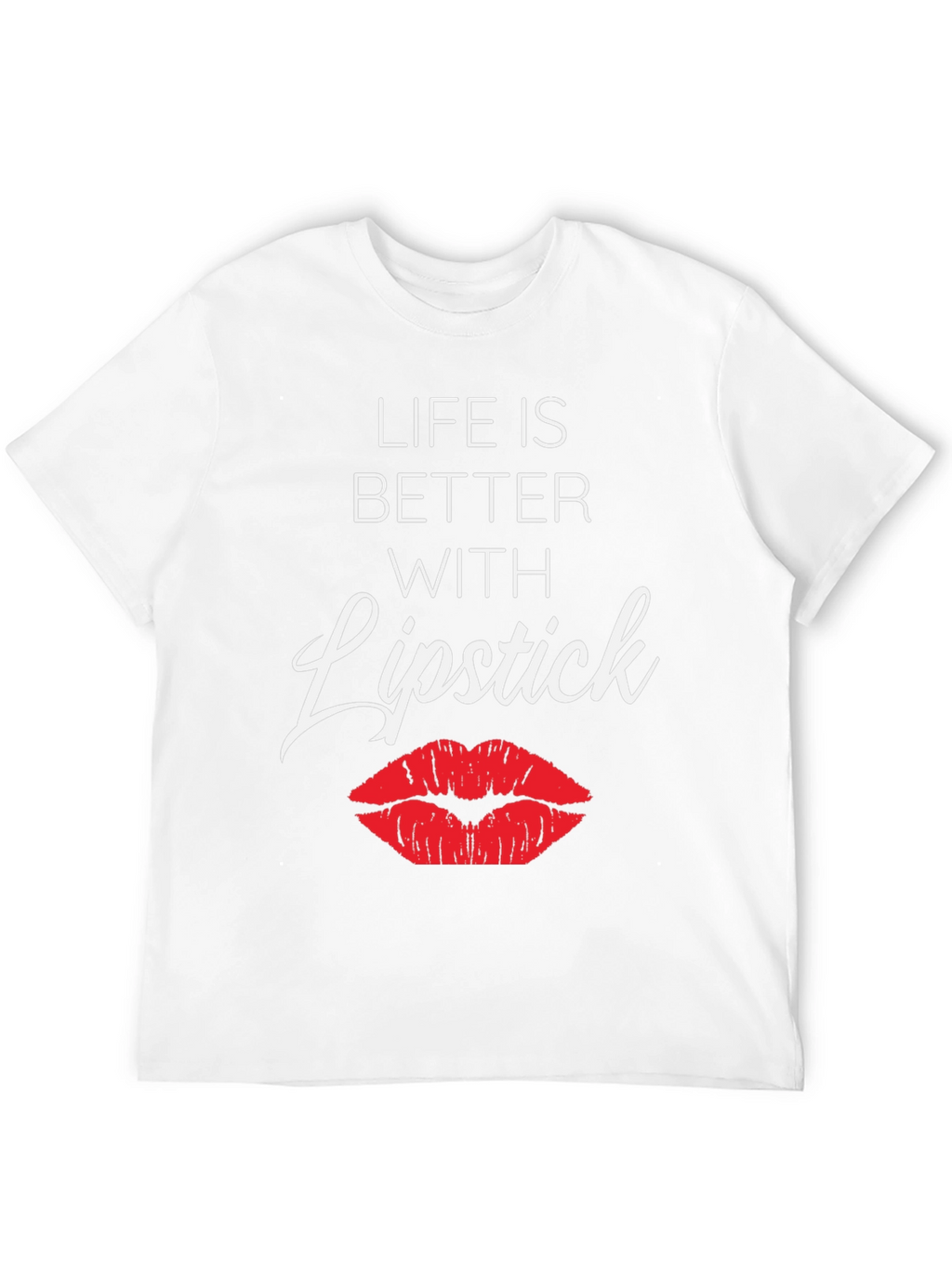 Life is Better with Lipstick Graphic Tee