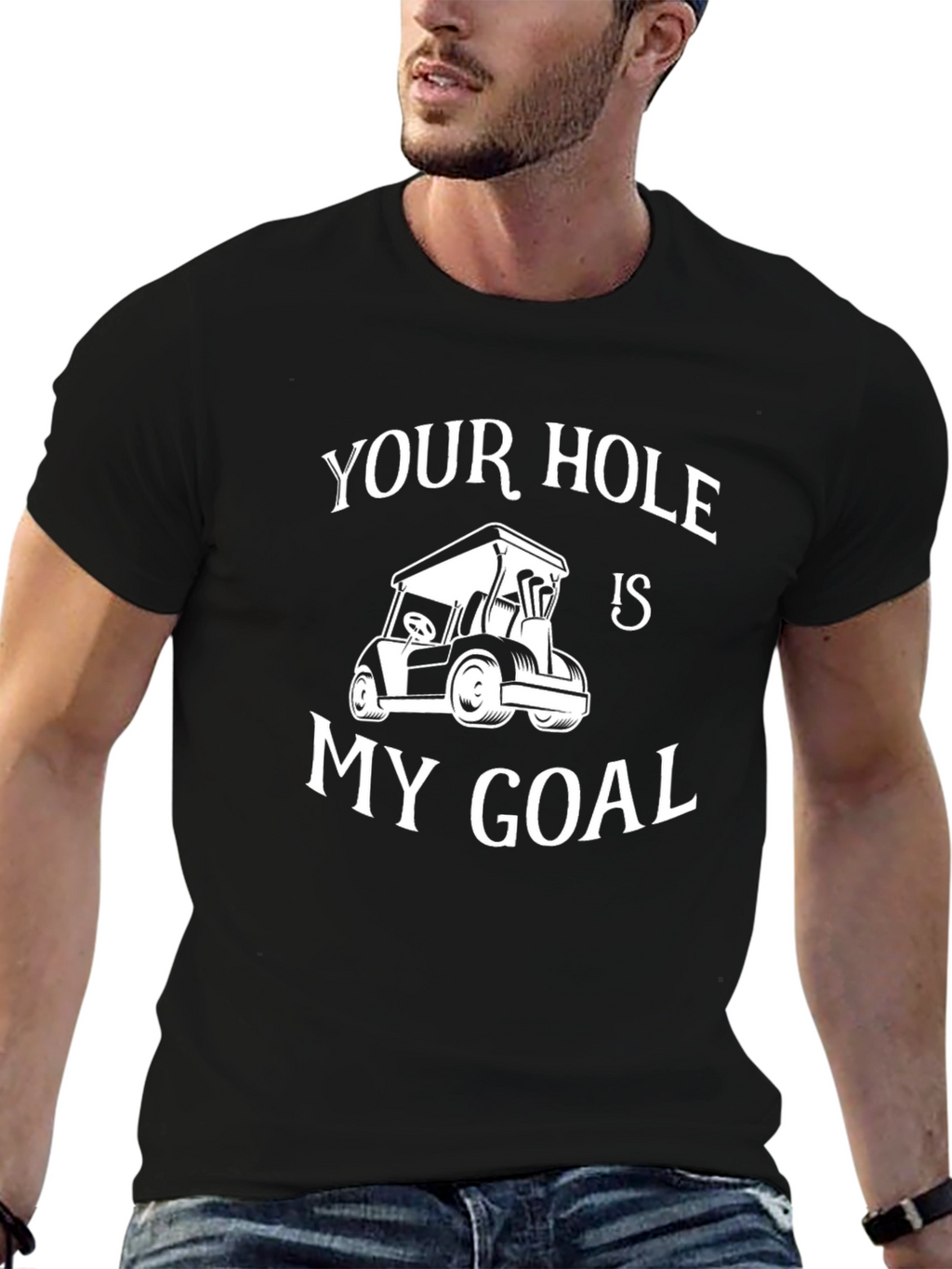 Your Hole Is My Goal Golf T-Shirt
