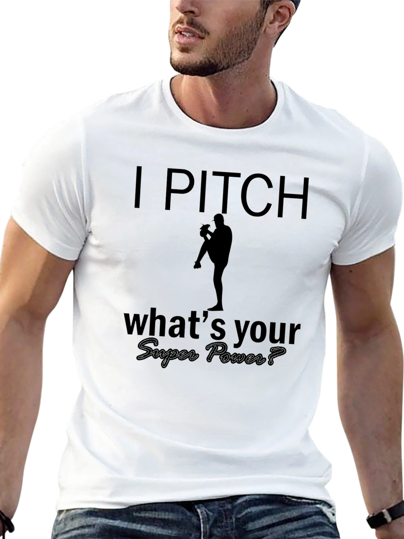 I Pitch Whats Your Super Power? T-Shirt