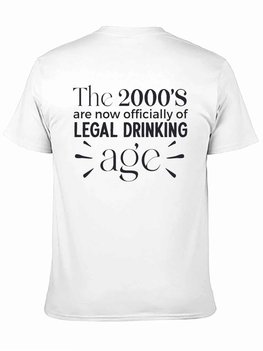 The 2000s Legal Drinking Age T-Shirt