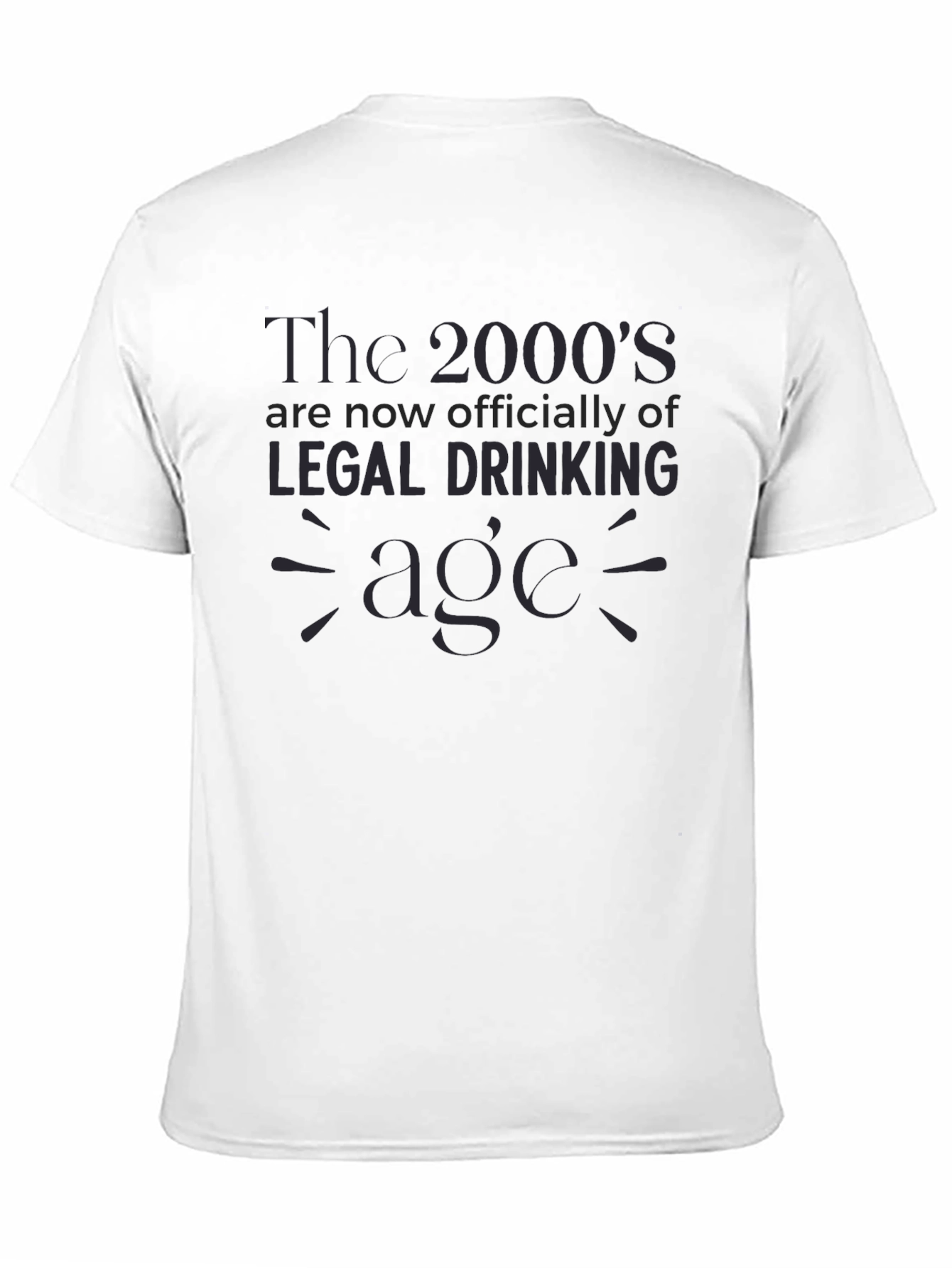 The 2000s Legal Drinking Age T-Shirt