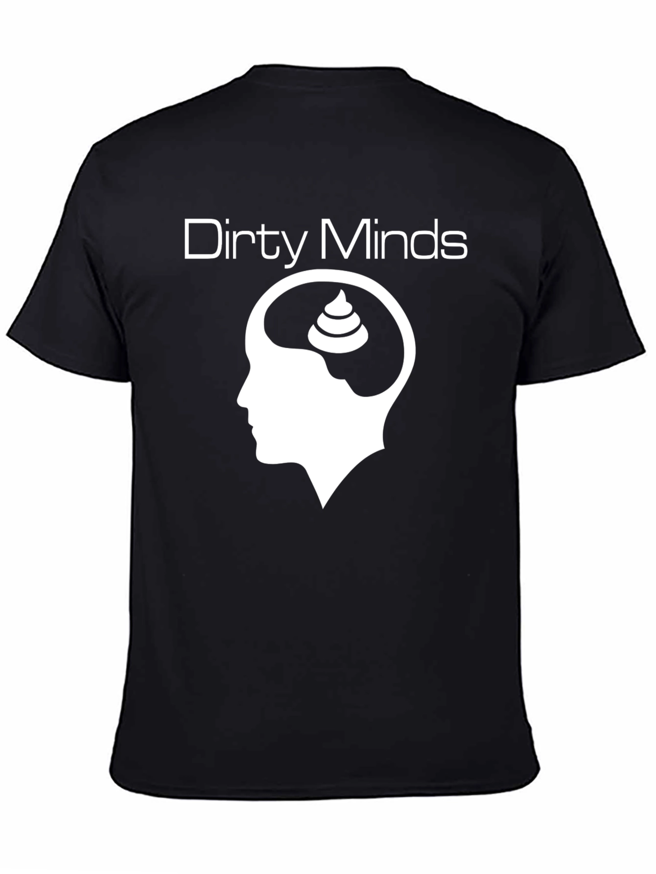 Dirty Minds Graphic Tee - Black Humor T-Shirt