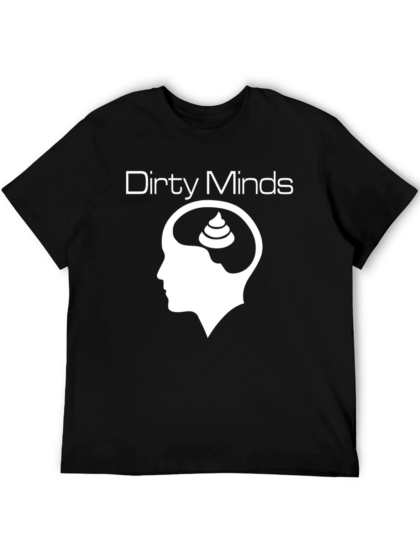 Dirty Minds Graphic Tee - Black Humor T-Shirt