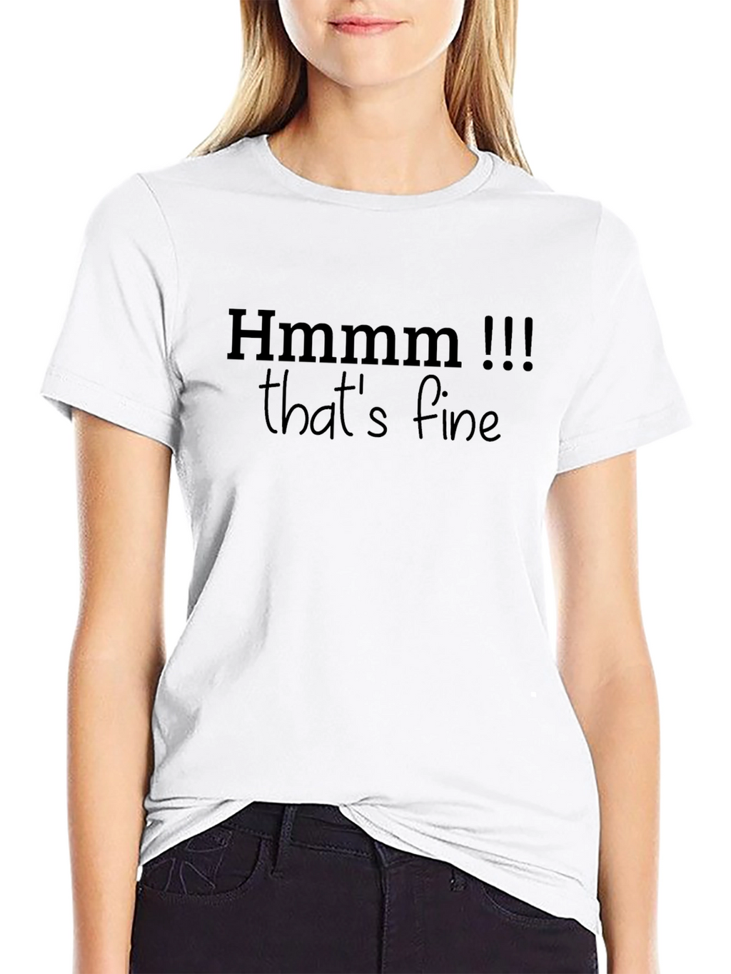 Hmmmm Thats Fine Black Graphic Tee