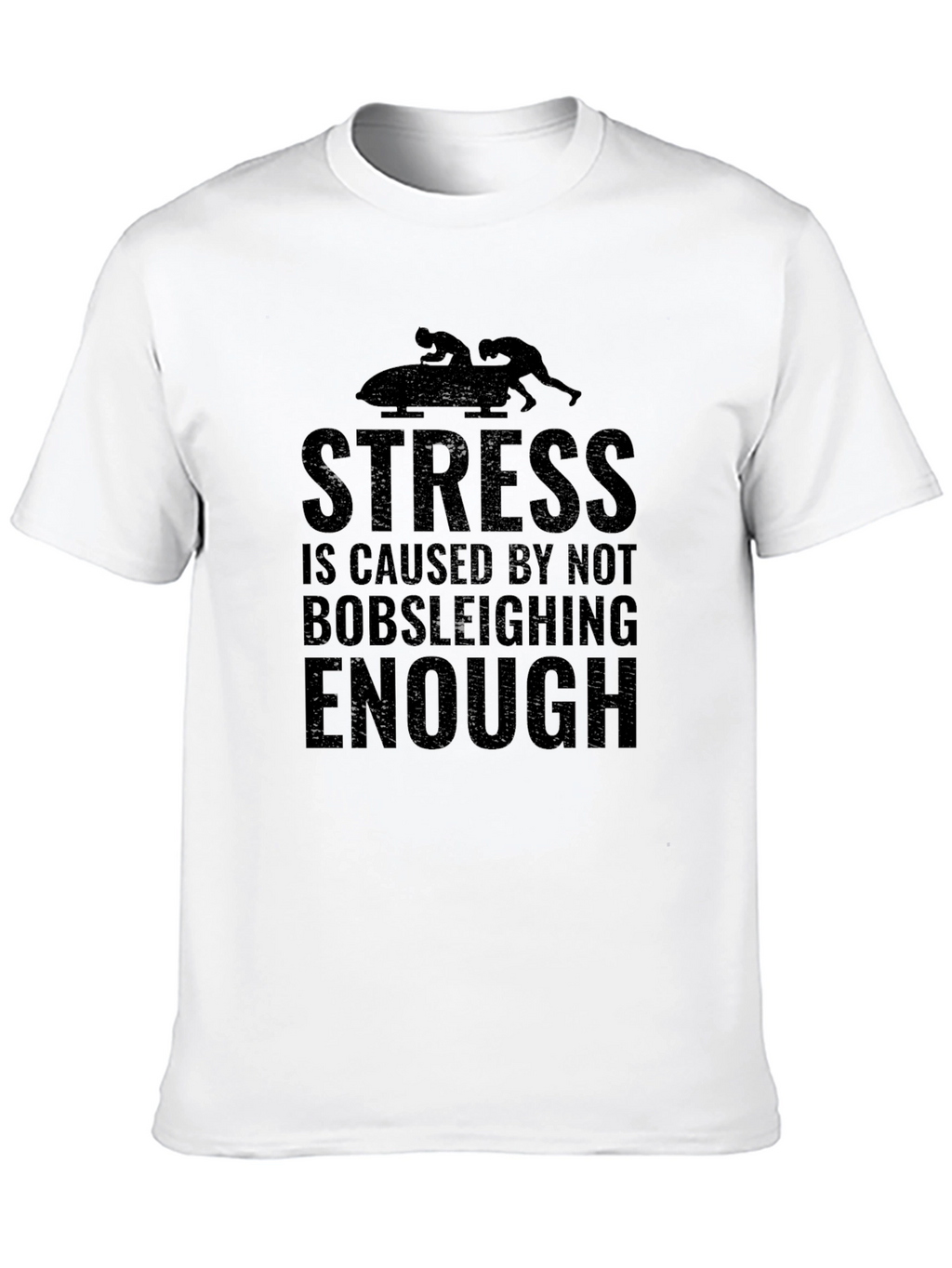 Stress Bobsleighing T-Shirt