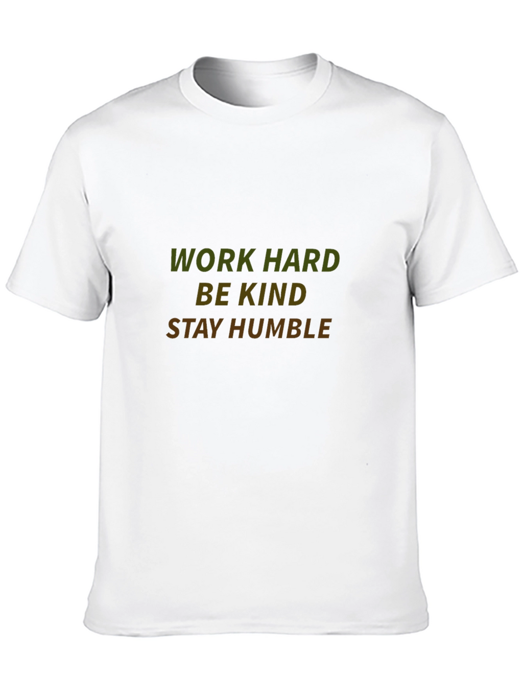 Work Hard Be Kind Stay Humble Black T-Shirt